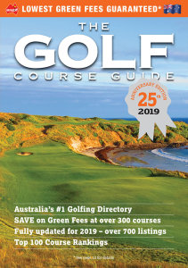 2019 GOLF Course Guide - Delivered in Australia - ausgolf